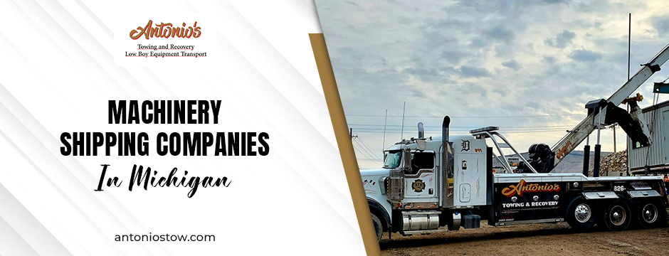 machinery shipping companies in Michigan