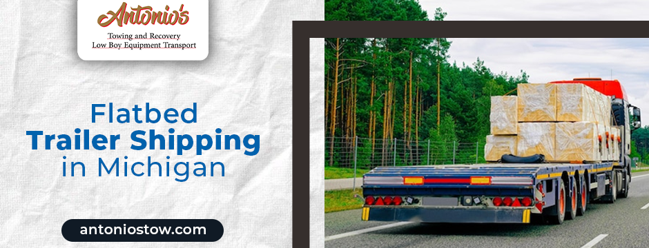 flatbed trailer shipping in Michigan