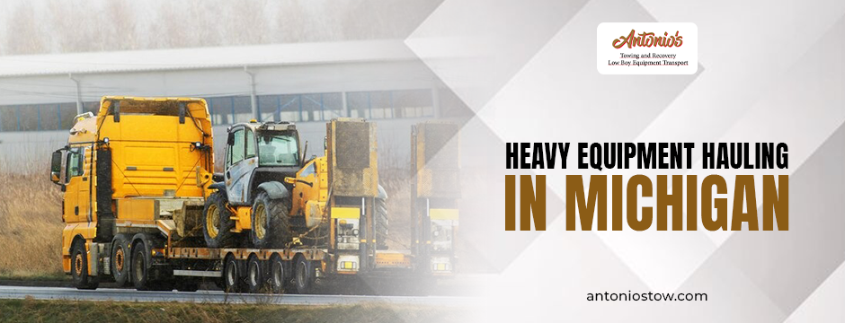 heavy equipment hauling in Michigan