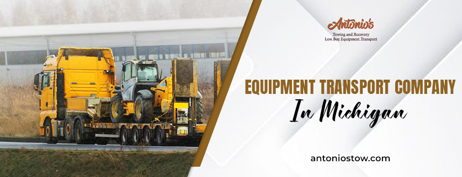 equipment transport company in Michigan