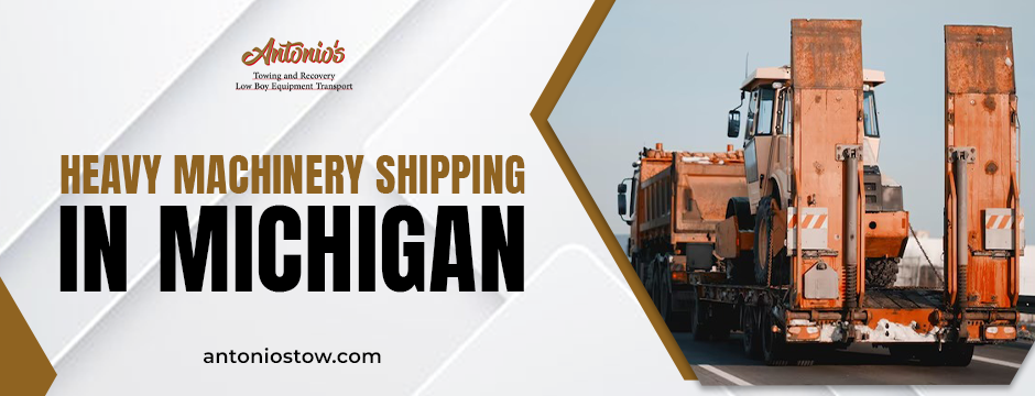 heavy machinery shipping in Michigan