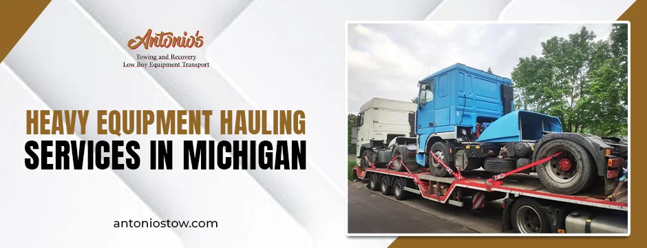 heavy equipment hauling services in Michigan