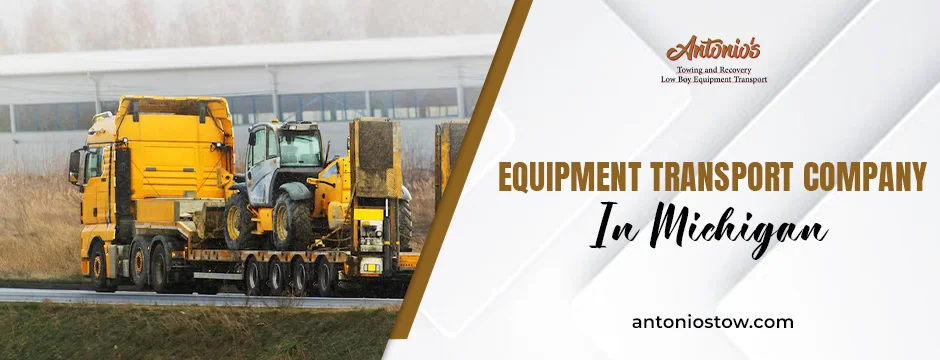 equipment transport company in Michigan